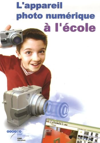 L'appareil photo numérique à l'école primaire book
