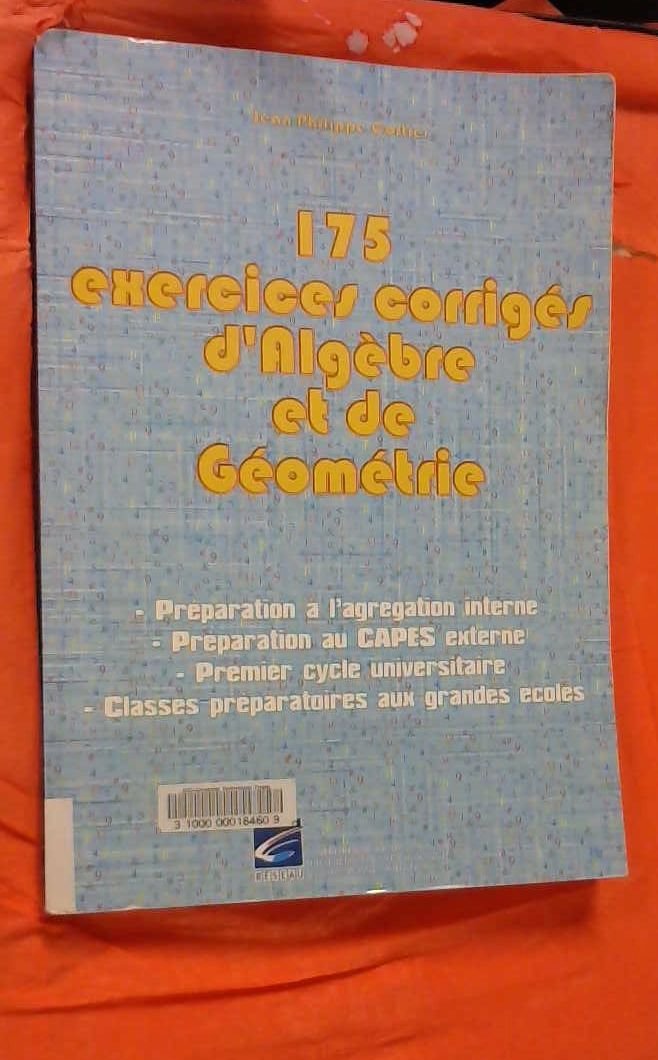 175 exercices corrigés d'algèbre et de géométrie book