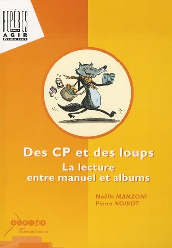 Des CP et des loups : La lecture entre manuel et albums Books