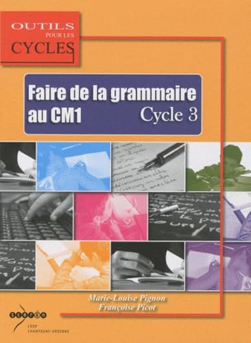 Faire de la grammaire au CM1 Cycle 3 Books