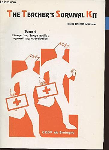 The teacher's survival kit : Apprentissage et évaluation book