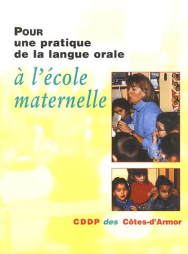 Pour Une Pratique De La Langue Orale A L'Ecole Maternelle book