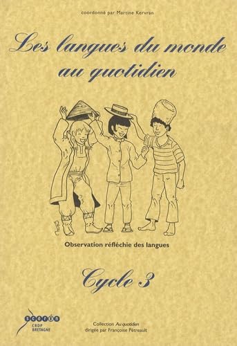 Les langues du monde au quotidien Cycle 3: Observation réfléchie des langues Books