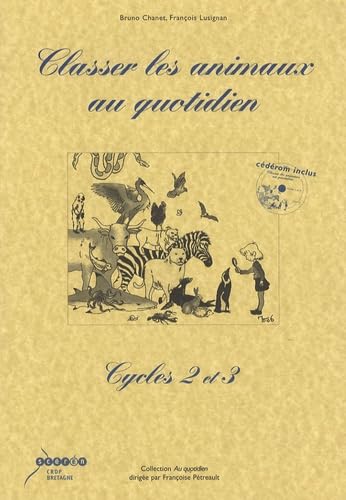 Classer les animaux au quotidien, cycles 2 et 3 book
