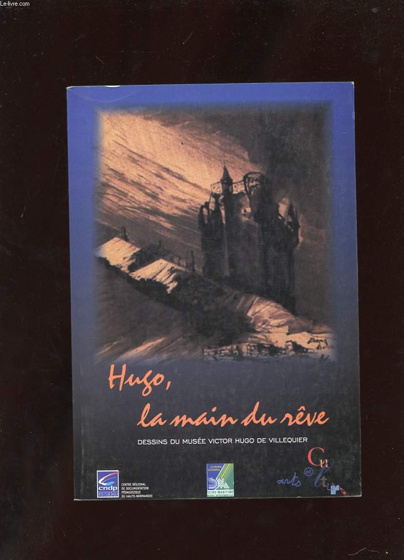 Catalogue Hugo la main du rêve : dessins du musée Victor Hugo de Villequier book
