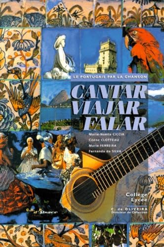 Le portugais par la chanson Cantar, viajar, falar: Livre de l'élève Books