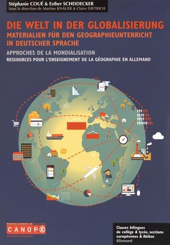 Die Welt in der Globalisierung - Approches de la mondialisation Books