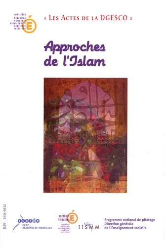 Approches de l'Islam: L'histoire, les oeuvres, l'actualité Books