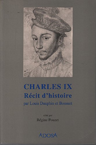Charles IX, récit d'histoire par Louis Dauphin book