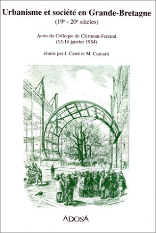 Urbanisme et société en Grande-Bretagne : 19e-20e siècles : actes Books