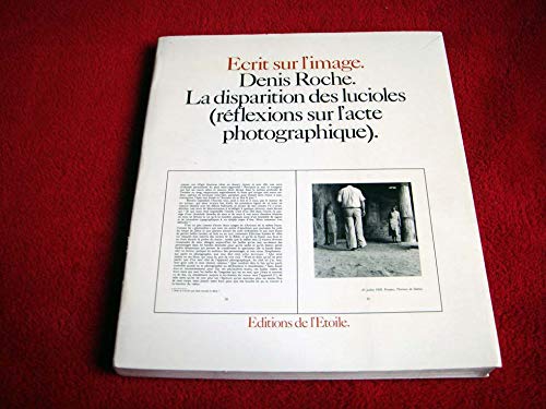 La disparition des lucioles : réflexions sur l'acte photographique Books