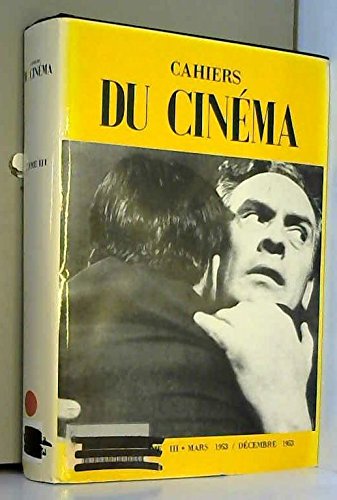 Les Cahiers du cinéma. Vol. 3. Mars-décembre 1953 book