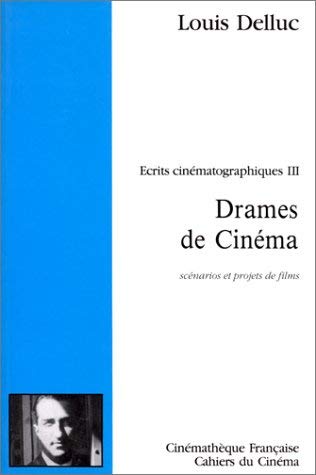 Drames de Cinéma: Écrits Cinématographiques Iii Film, Art & Culture