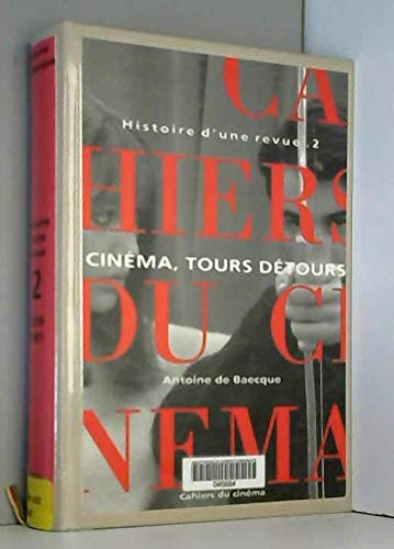 Histoire d'une Revue T. 2: Cinéma, Tours et Détours Film, Art & Culture