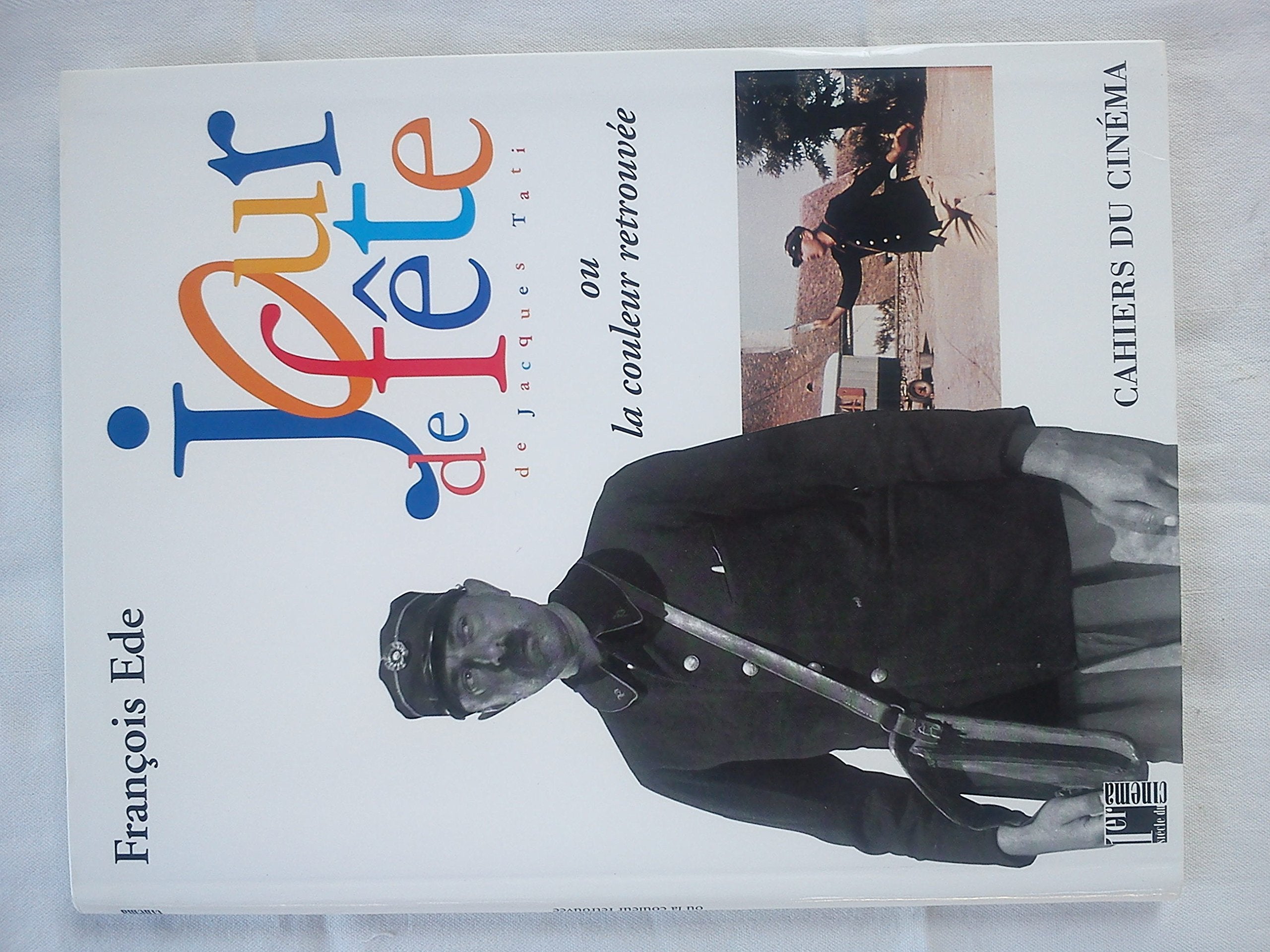 JOUR DE FÊTE de Jacques Tati ou la couleur retrouvée Film, Art & Culture