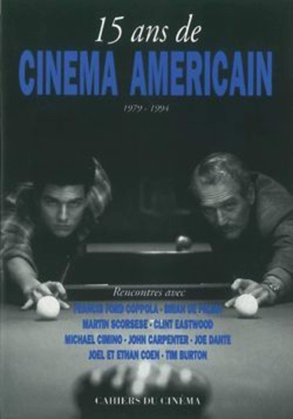 Quinze Ans de Cinéma Américain: 1979-1994 Film, Art & Culture