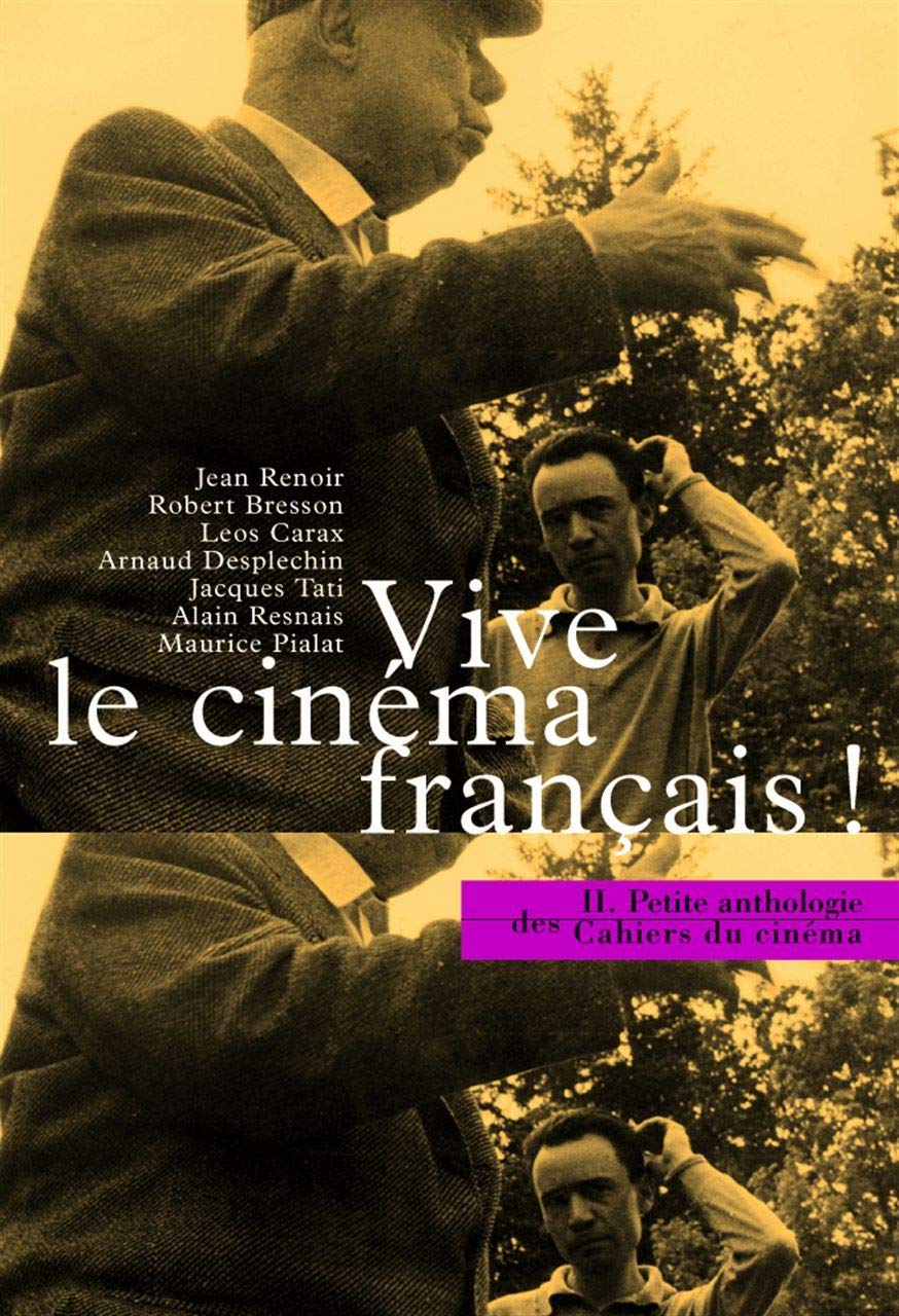 Vive Le Cinema Francais!: Vive le Cinéma Français ! Essays & Short Stories