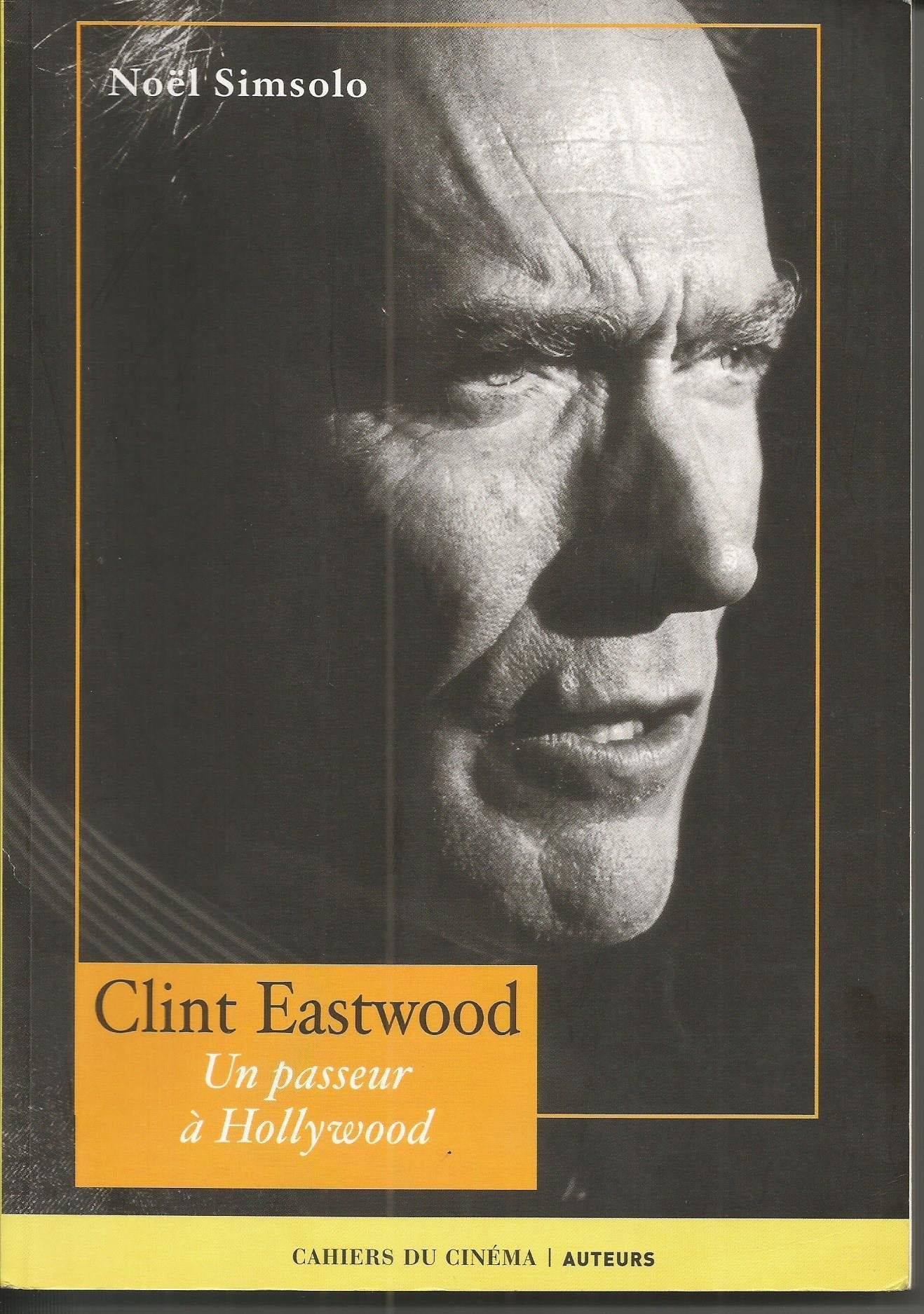 Clint Eastwood: Un passeur à Hollywood Books