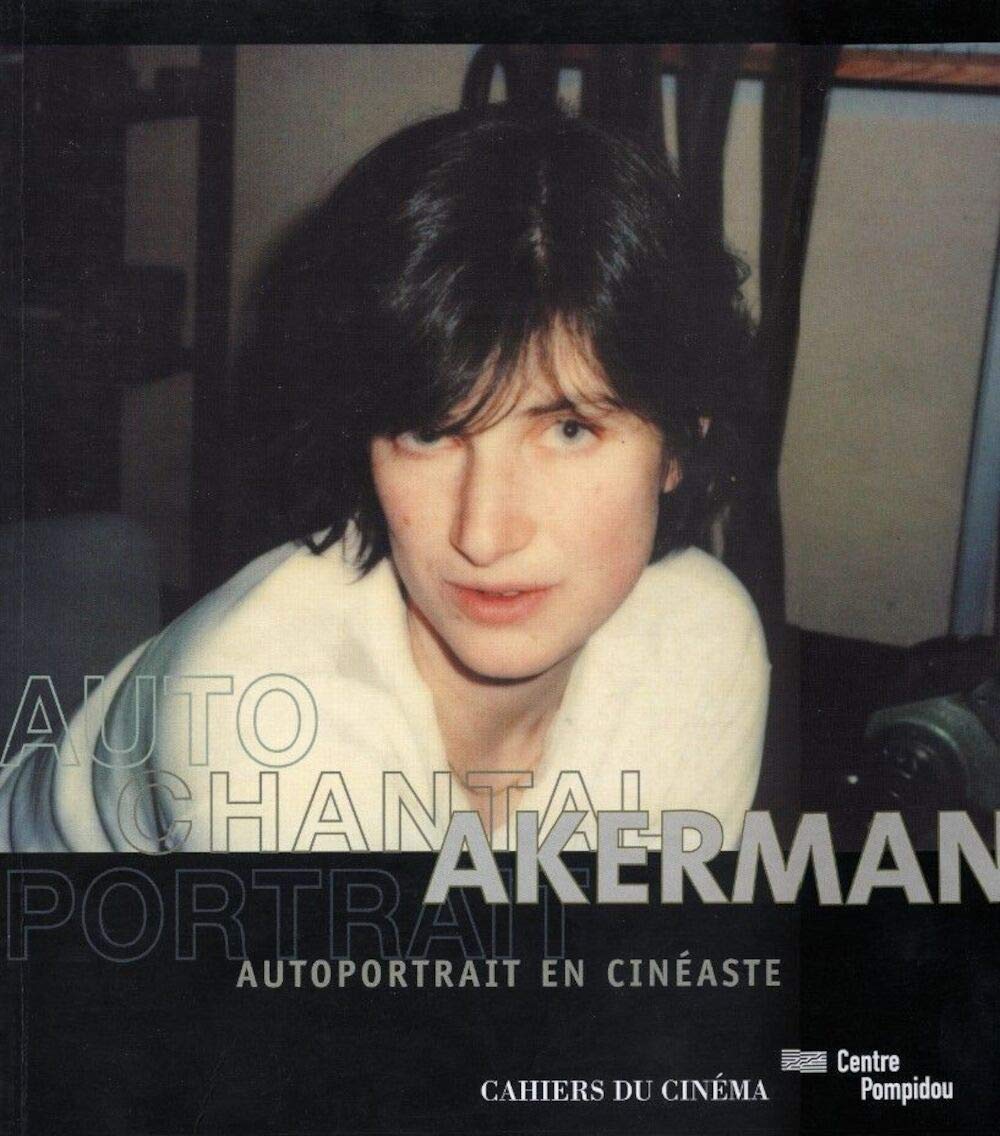 Autoportrait en cinéaste : Chantal Akerman (1 livre + 1 DVD) book