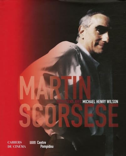 Martin Scorsese: Entretiens avec Michael Henry Wilson book