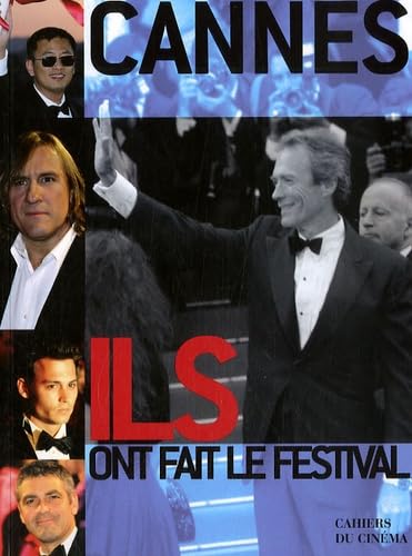 Cannes Elles et Ils Ont Fait le Festival Film, Art & Culture