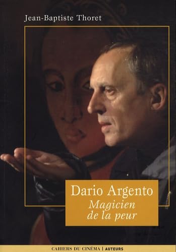 DARIO ARGENTO. Magicien de la peur, Auteurs Film, Art & Culture
