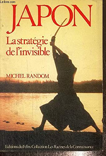 Japon la stratégie de l'invisible Books