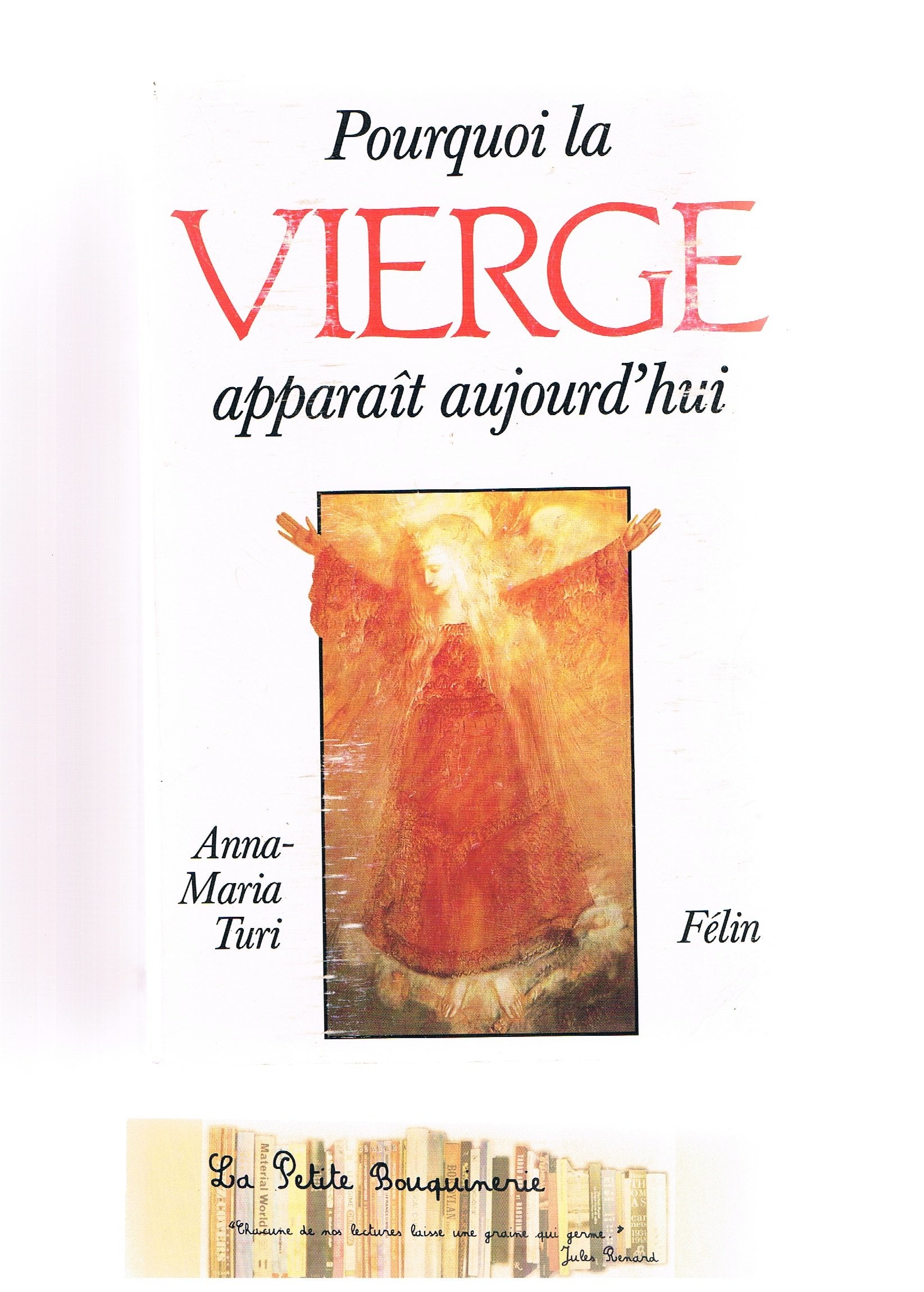 Pourquoi la Vierge apparaît aujourd'hui Books