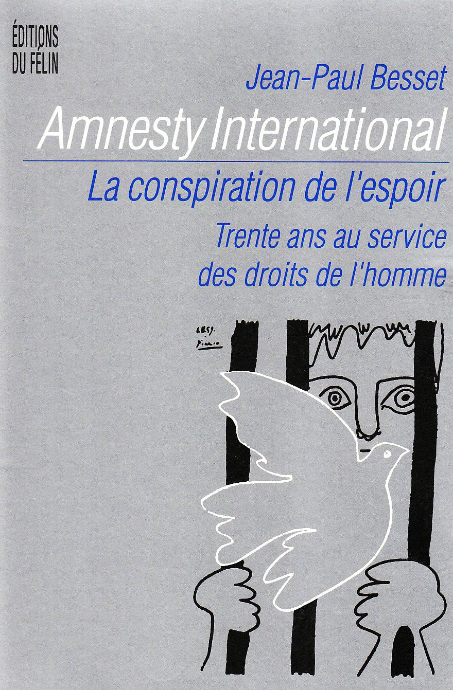 Amnesty International la conspiration de l'espoir: trente ans au service des droits de l'homme Books