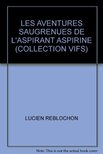 Aventures saugrenues de l'aspirant aspirine book