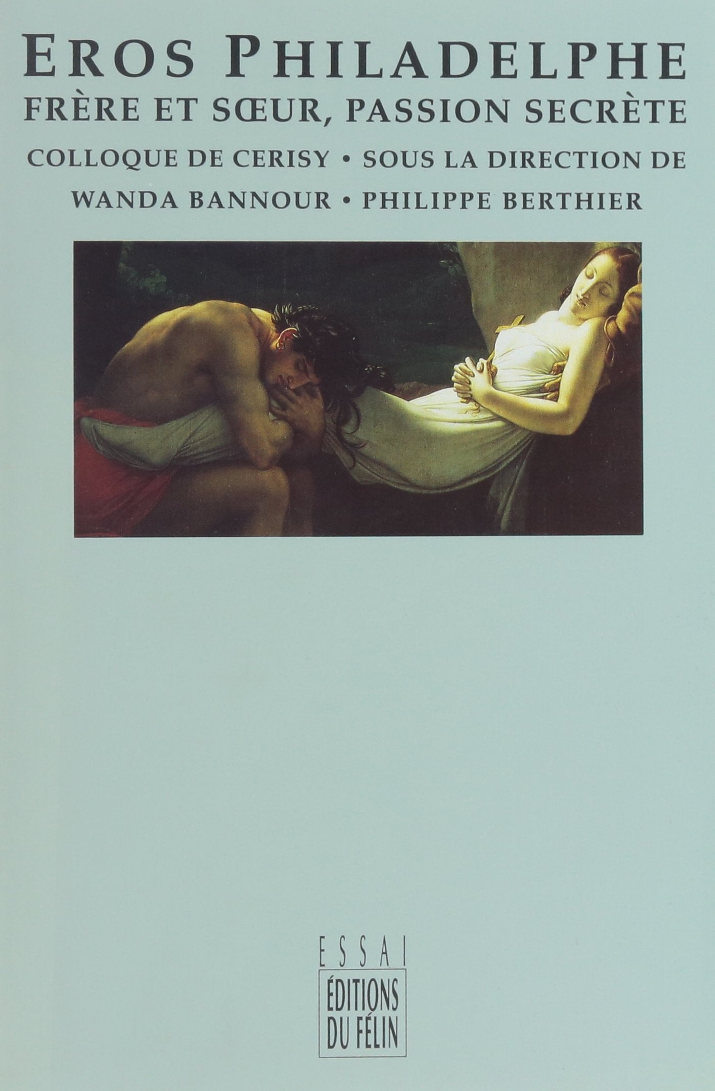 Eros Philadelphe - Frère et sœur, passion secrète Social Sciences