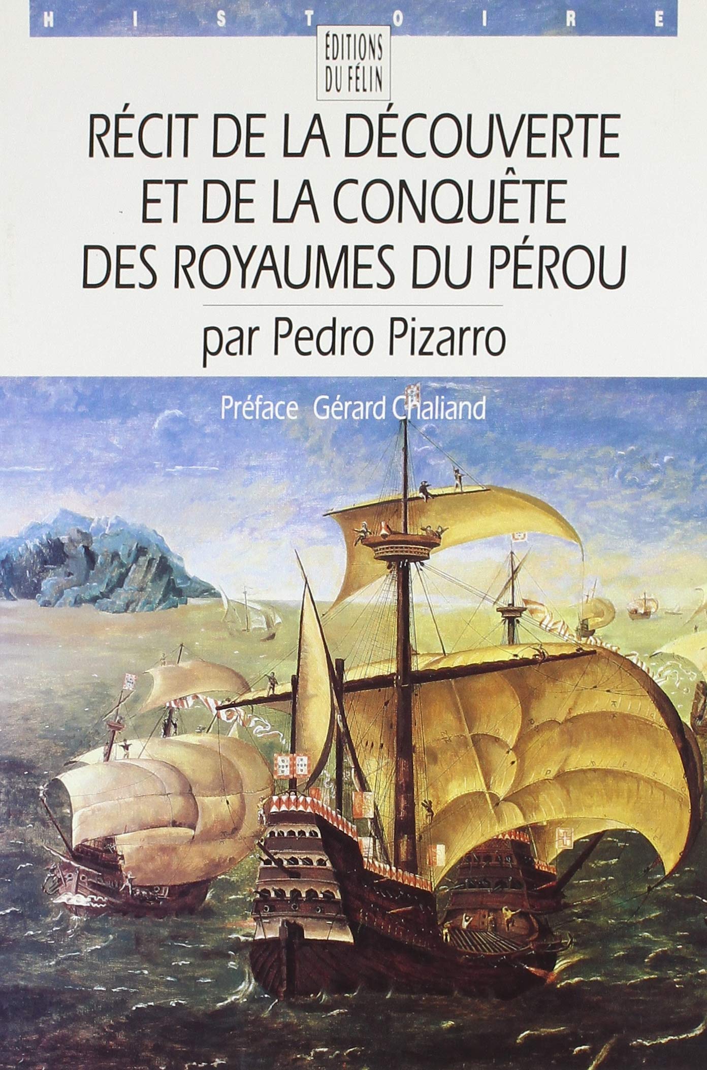 Récit de la découverte et de la conquête des royaumes du Pérou Politics & History