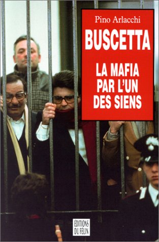 Buscetta: La mafia par l'un des siens Books