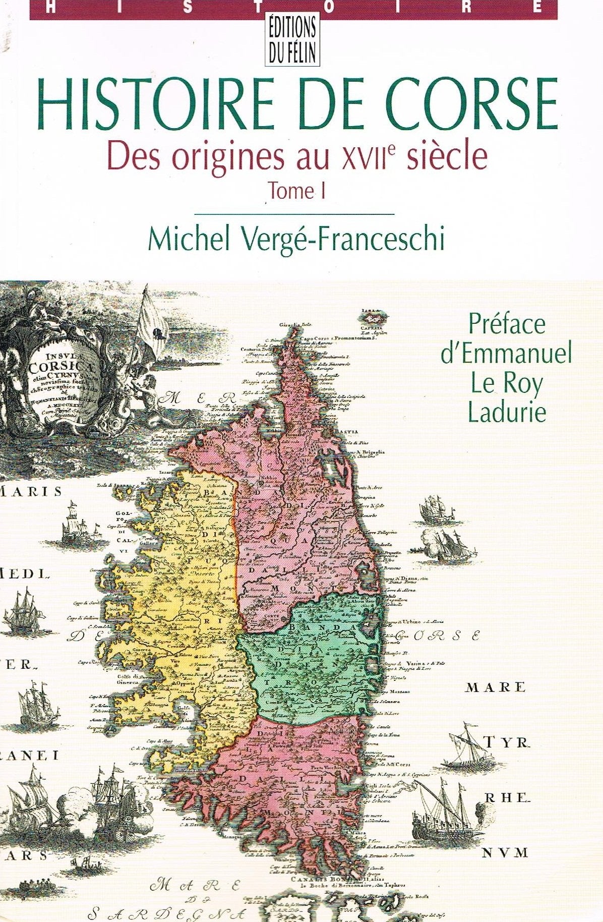 Histoire de Corse: Le pays de la grandeur Books