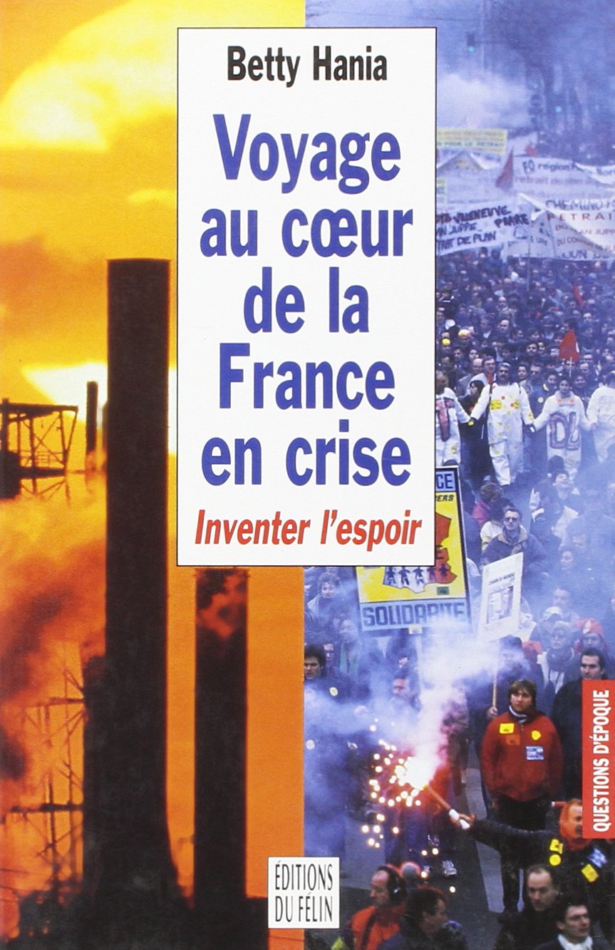Voyage au coeur de la France en crise: Inventer l'espoir book