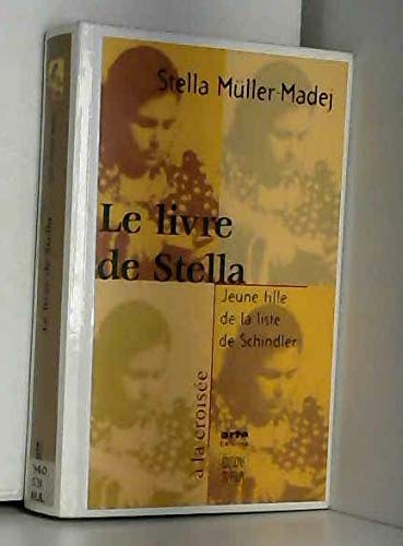 Le livre de Stella: Jeune fille de la liste de Schindler Books