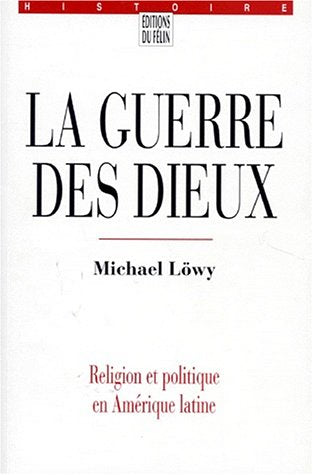 La guerre des dieux : religion et politique en Amérique latine Religion & Esotericism