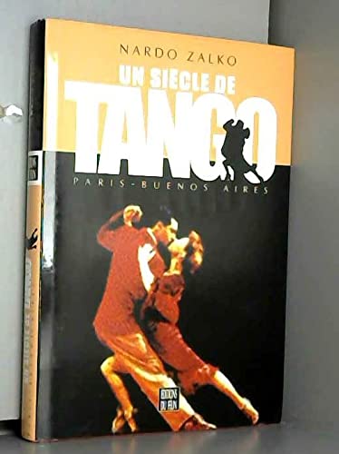 Un Siecle De Tango. Paris - Buenos Aires Books