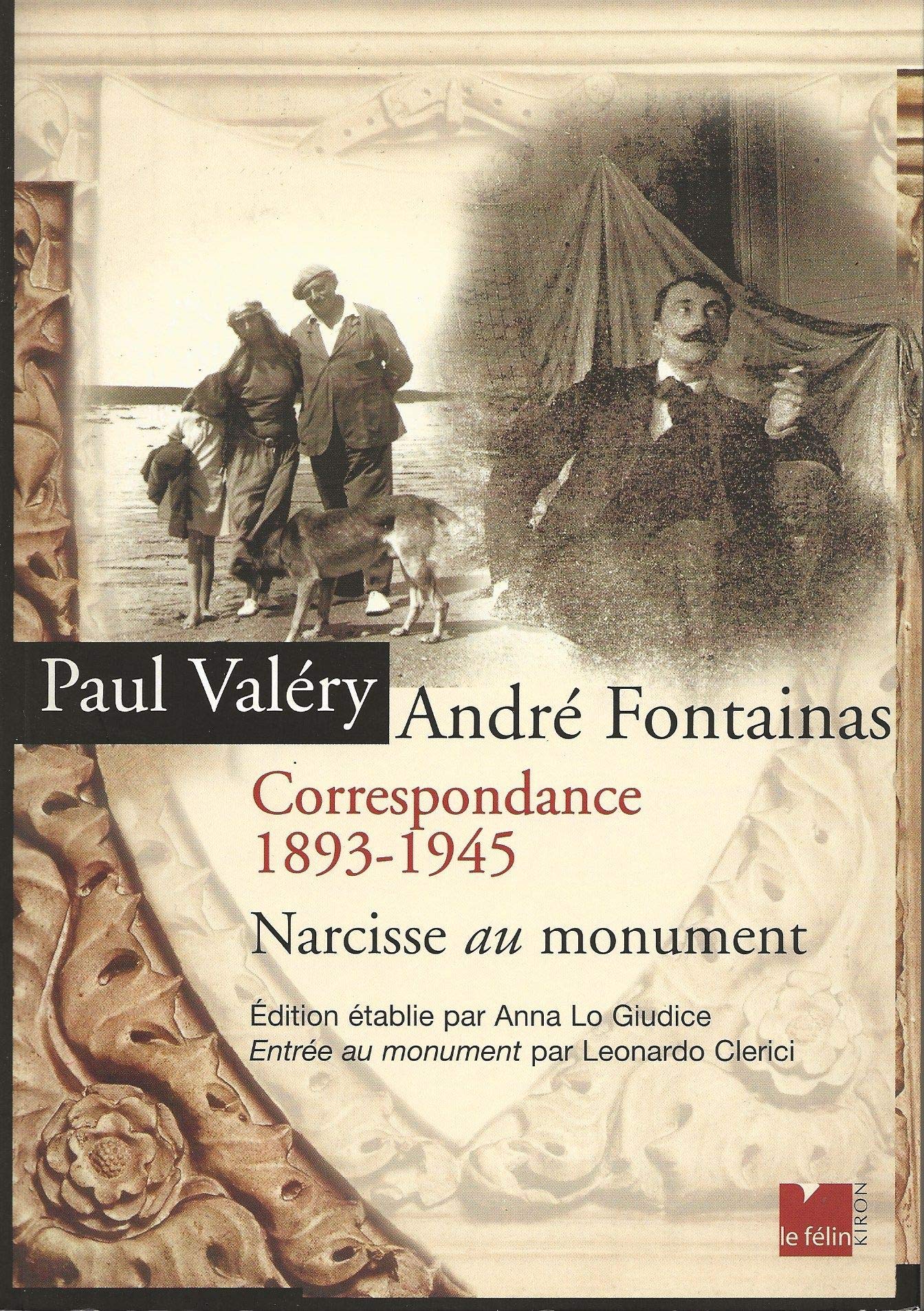 Narcisse Au Monument. Correspondance 1893-1945 Books