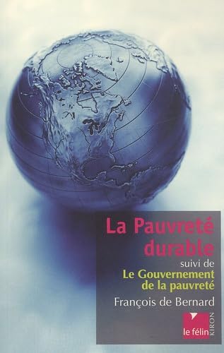 La Pauvreté durable, suivi de "Le Gouvernement de la pauvreté" book