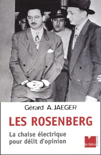 Les Rosenberg - La chaise électrique pour délit d'opinion Politics & History