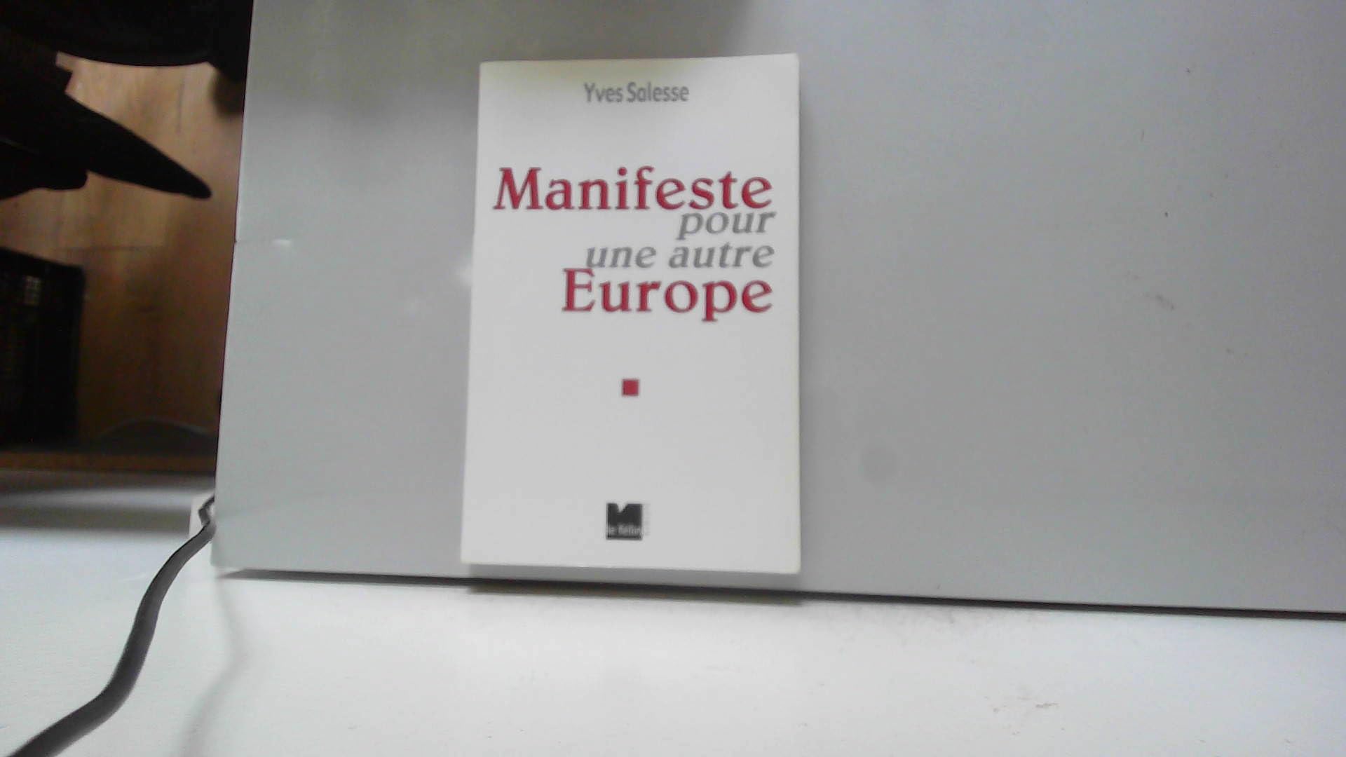 Manifeste pour une autre Europe book