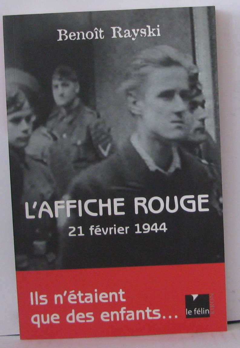 L'Affiche rouge: 21 février 1944, ils n'étaient que des enfants... Books