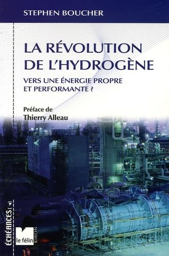 La révolution de l'hydrogène - Vers une énergie propre et pe: Vers une énergie propre et performante ? Social Sciences
