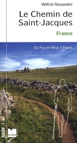 Le chemin de Saint-Jacques: France, Du Puy-en-Velay à Figeac book