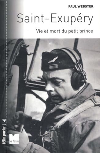 Saint-Exupéry - Vie et mort du petit prince Social Sciences