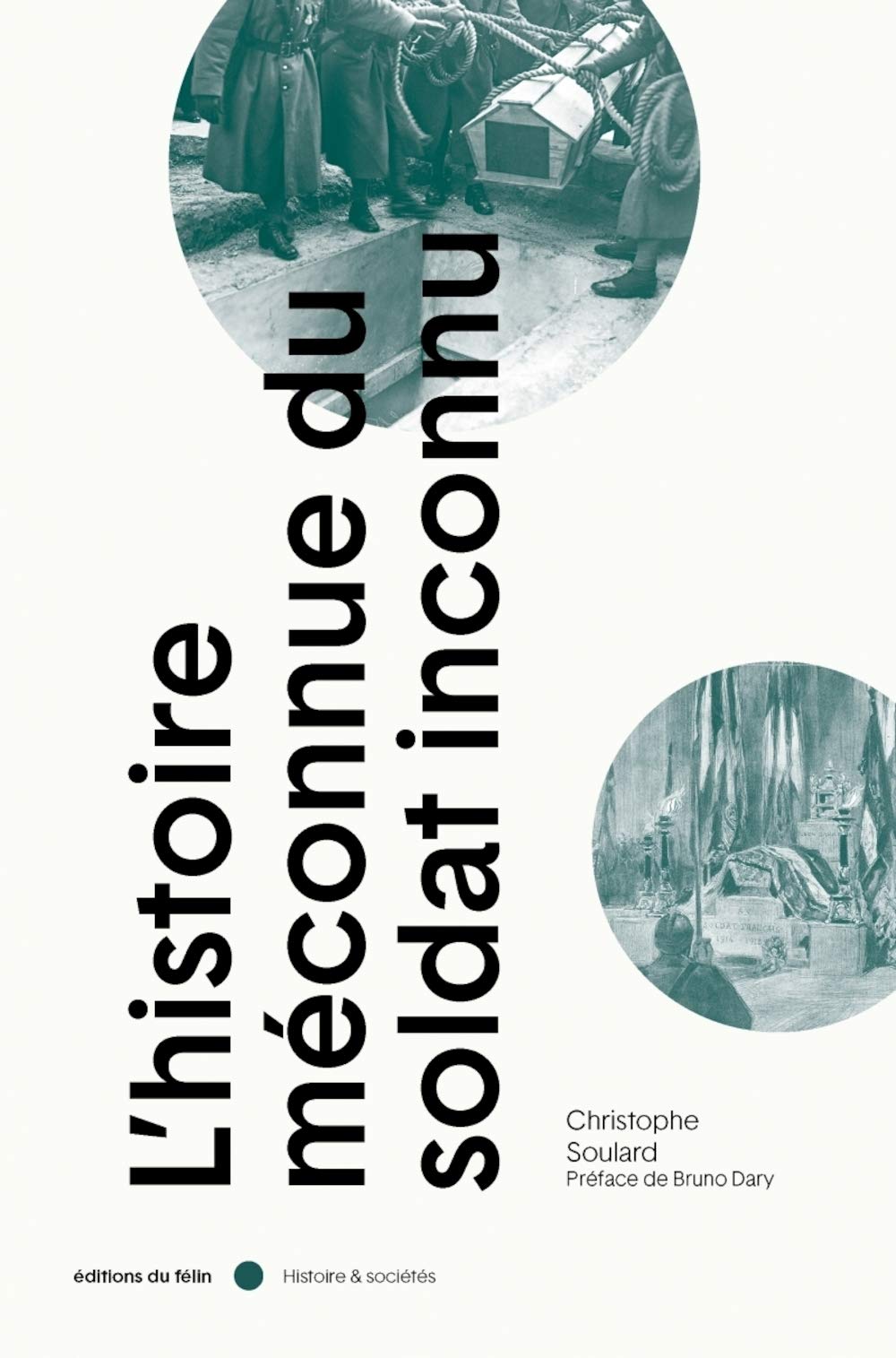 L'Histoire méconnue du soldat inconnu Politics & History
