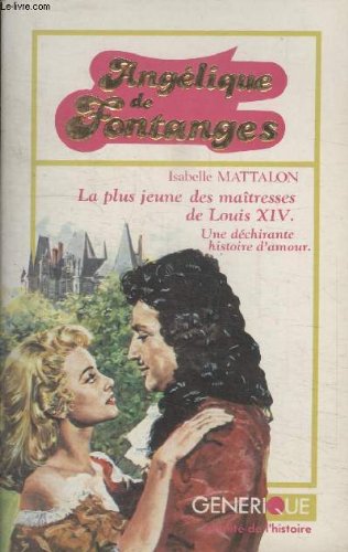 angelique de fontanges (la plus jeune des maitresses de louis xiv) Books