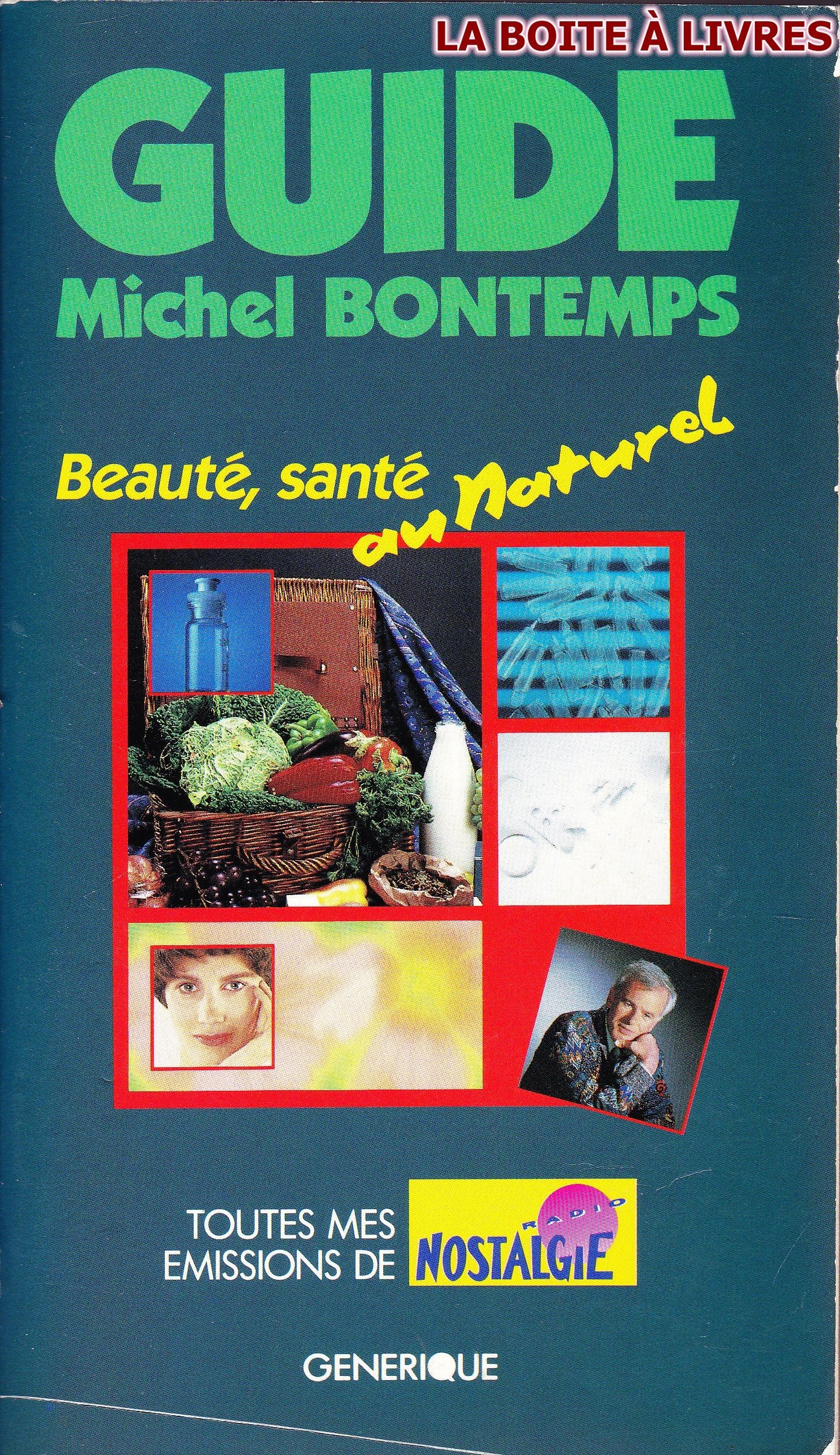 Guide michel bontemps / beaute, sante au naturel Books
