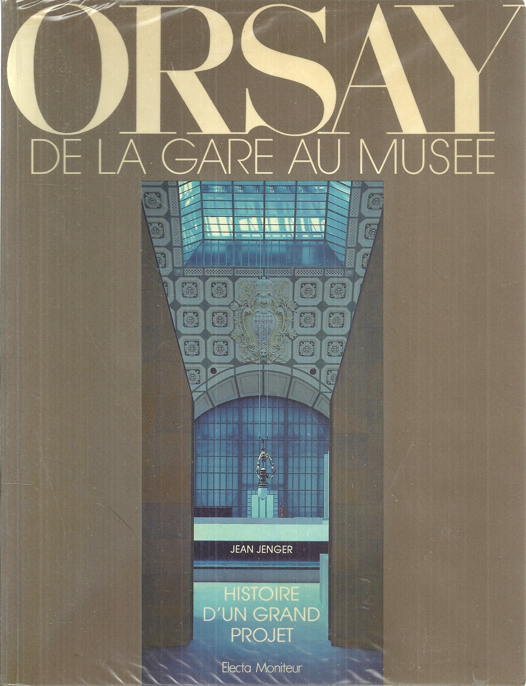 Orsay, de la gare au musée : histoire d'un grand projet book
